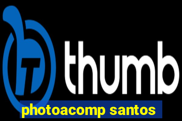 photoacomp santos